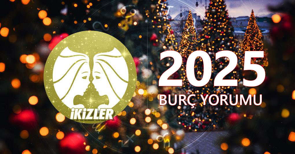 2025 İkizler Burcu Yıllık Yorumu! Aşk Kariyer ve Finansal Fırsatlarınızı Şekillendiren Önemli Tarihler!