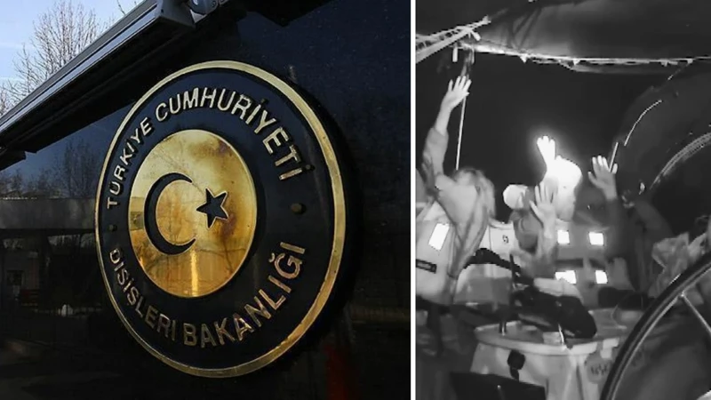 Dışişleri Bakanlığı’ndan Küresel Sumud Filosu’na Müdahaleye Sert Tepki