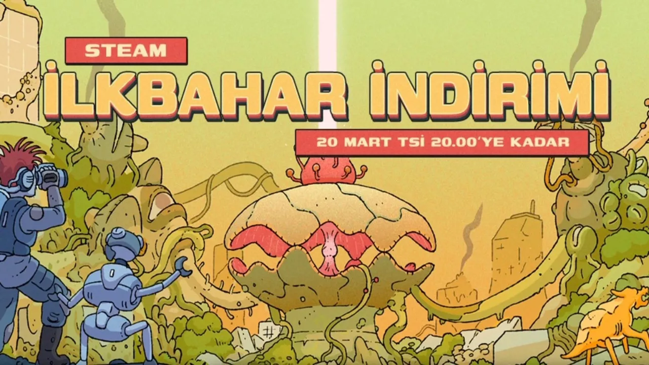 Steam İlkbahar İndirimleri Başladı! Dev Yapımlar %90'a Varan İndirimlerle Satışta!