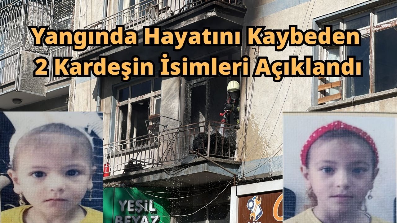 Konya'daki Yangında Hayatını Kaybeden Çocukların Kimlikleri Açıklandı