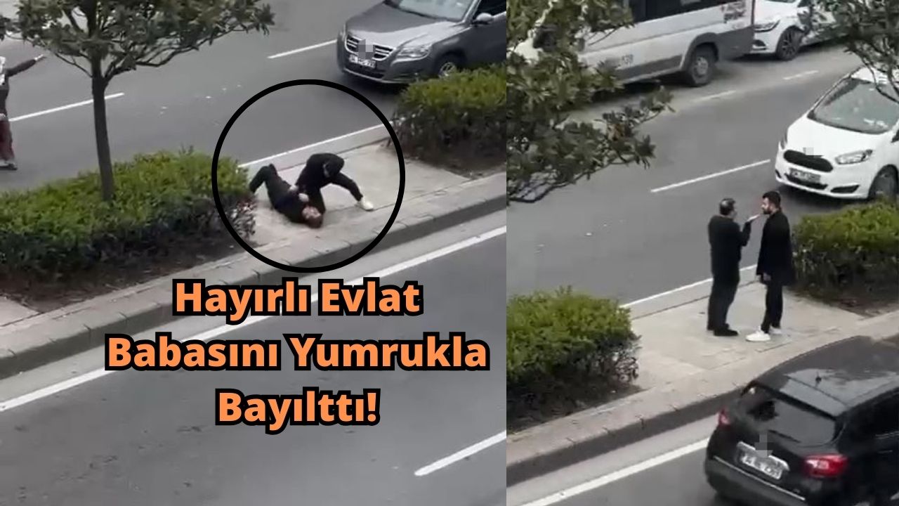 Babasını Yumrukla Bayılttı! Esenyurt’ta Sokak Ortasında Şok Görüntüler Babasını Yumrukla Bayılttı! Esenyurt’ta Sokak Ortasında Şok Görüntüler