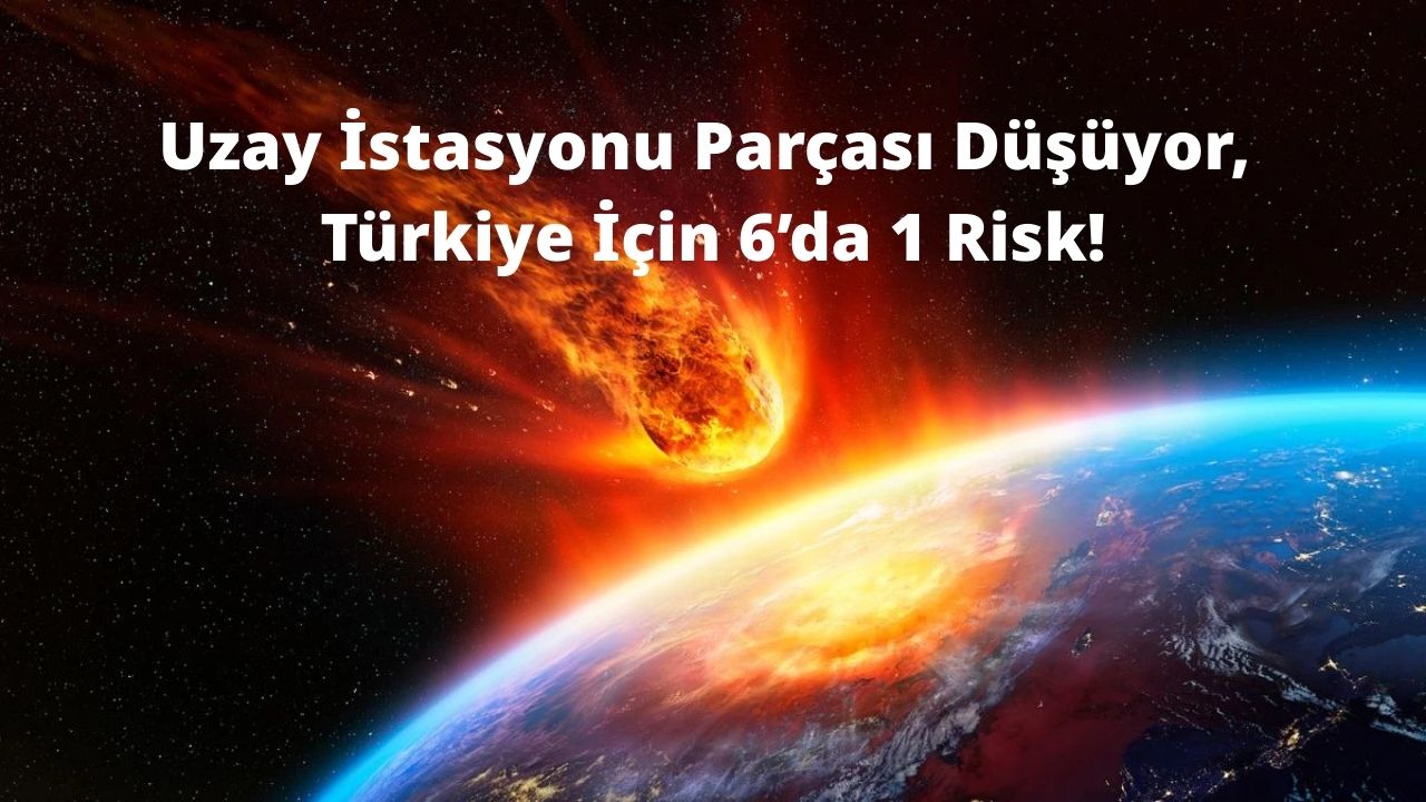 8 Saat İçinde Yeryüzüne Çarpacak: Türkiye’ye Düşebilir! 8 Saat İçinde Yeryüzüne Çarpacak: Türkiye’ye Düşebilir!