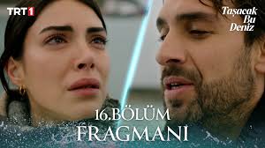 Taşacak Bu Deniz 16 Bölüm Fragmanı İzle, Nereden İzlenir? Taşacak Bu Deniz 16 Bölüm Fragmanı İzle, Nereden İzlenir?