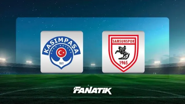 Kasımpaşa-Samsunspor Karşılaşması Başladı